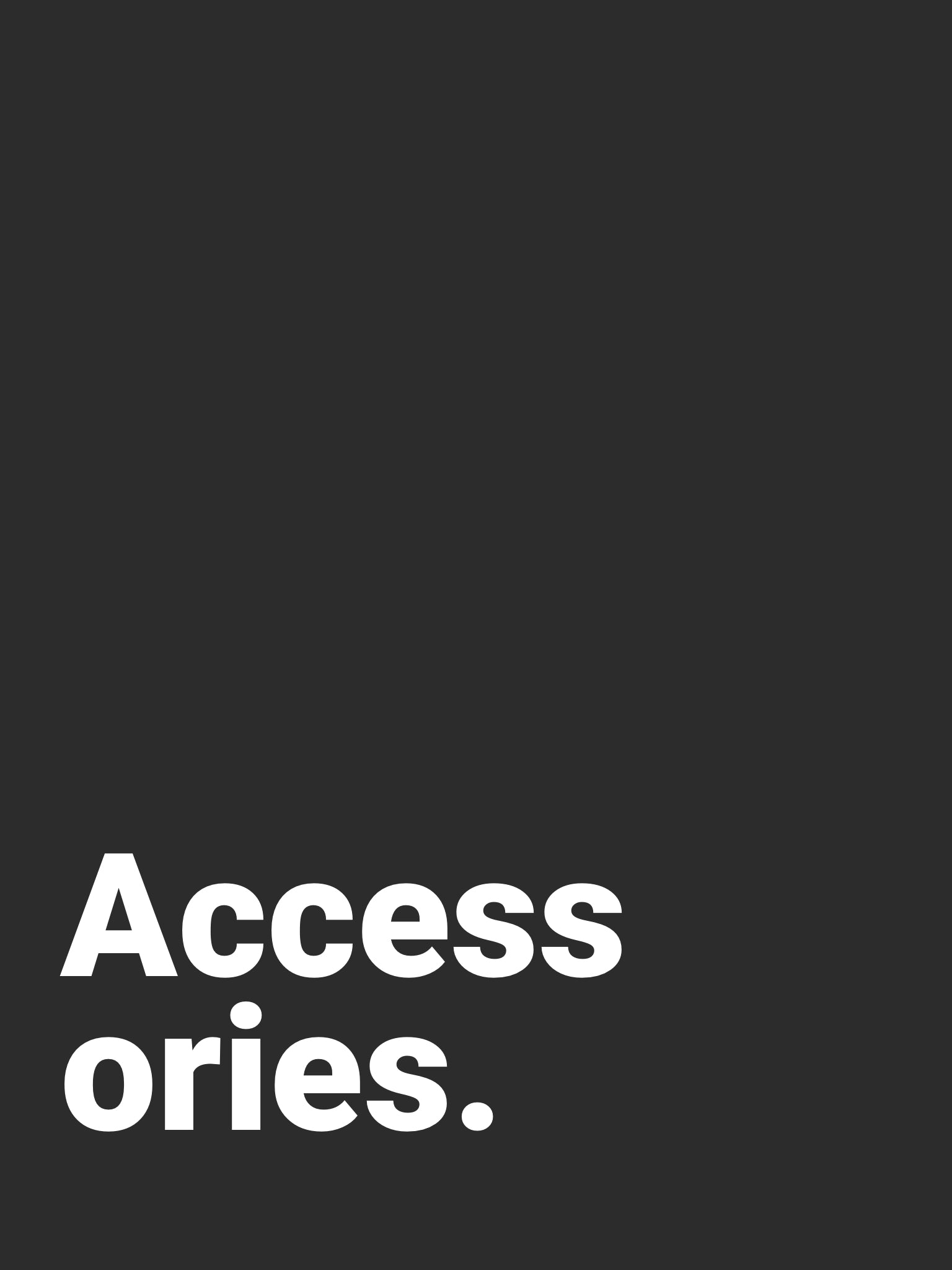 Accessories
